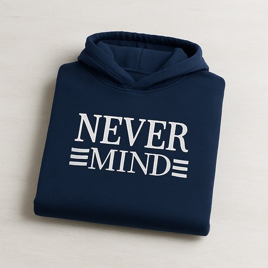 Printed Hoodie for Men – Never Mind Design, Soft Fabric, Fashionable & Casual Wear